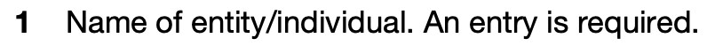 W-9 Form - Line 1: Name